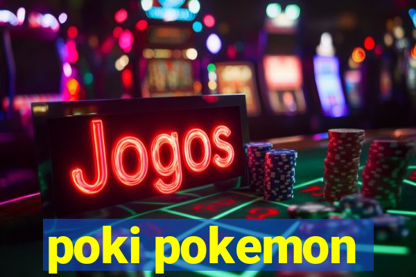poki pokemon